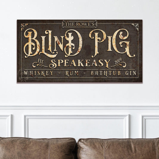 SPEAKEASY Sign Decor PERSONALIZED Vintage Blind Pig LARGE Rustic Custom Canvas Wall Art Home Bar