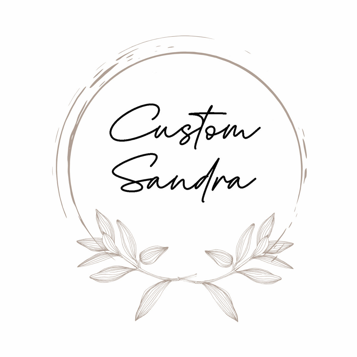 Custom Order Sandra