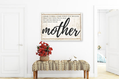 Mother's Day Sign Vintage Farmhouse NO TRUER FRIEND Wall Art Gift For Mom