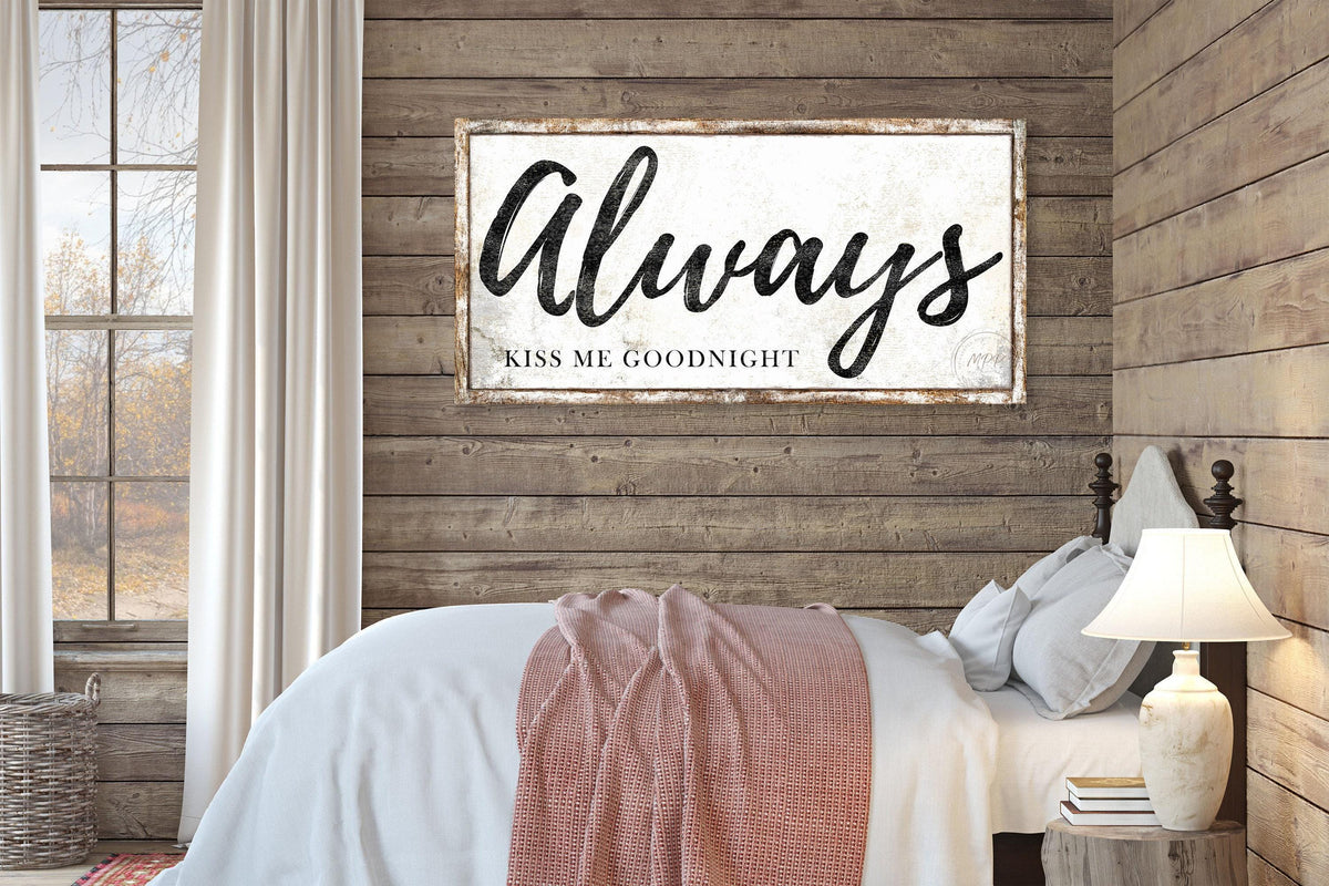 ALWAYS KISS ME Goodnight Sign Modern Farmhouse Bedroom Wall Decor Vintage Canvas Art Wedding Gift