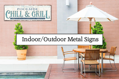Personalized Poolside Chill & Grill Metal Sign - Custom Outdoor Decor
