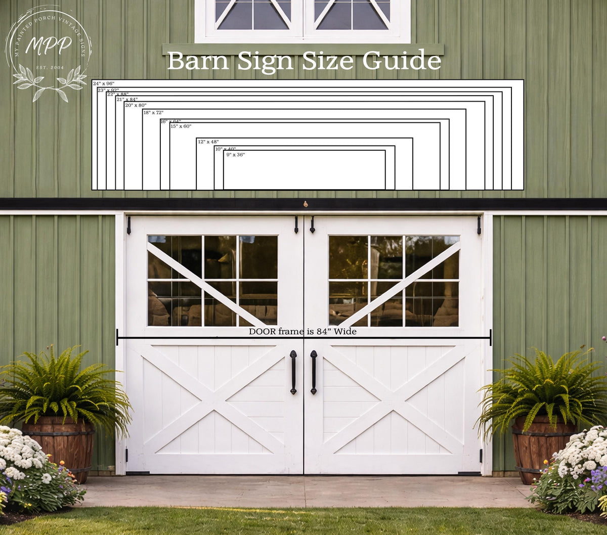a white barn with a large barn sign above the door, providing a guide for the size of the sign. The barn has a green exterior and is surrounded by potted plants.