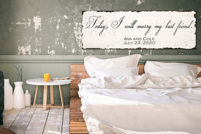 Personalized Couple Wedding Sign TODAY I WILL Marry Vintage Farmhouse Wall Art Bedroom Decor
