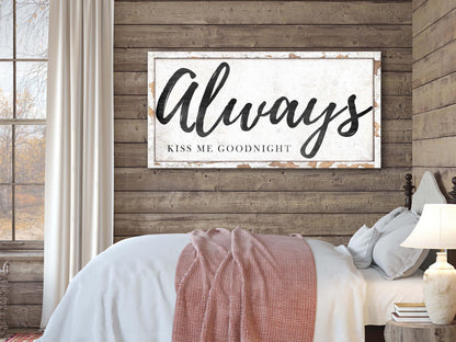 Always Kiss Me Goodnight Vintage Sign Modern Farmhouse Bedroom Wall Art Romantic Home Decor