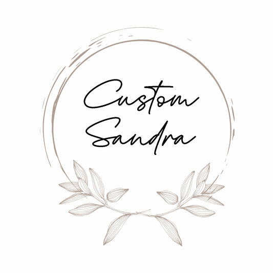 Custom Order Sandra Order #2