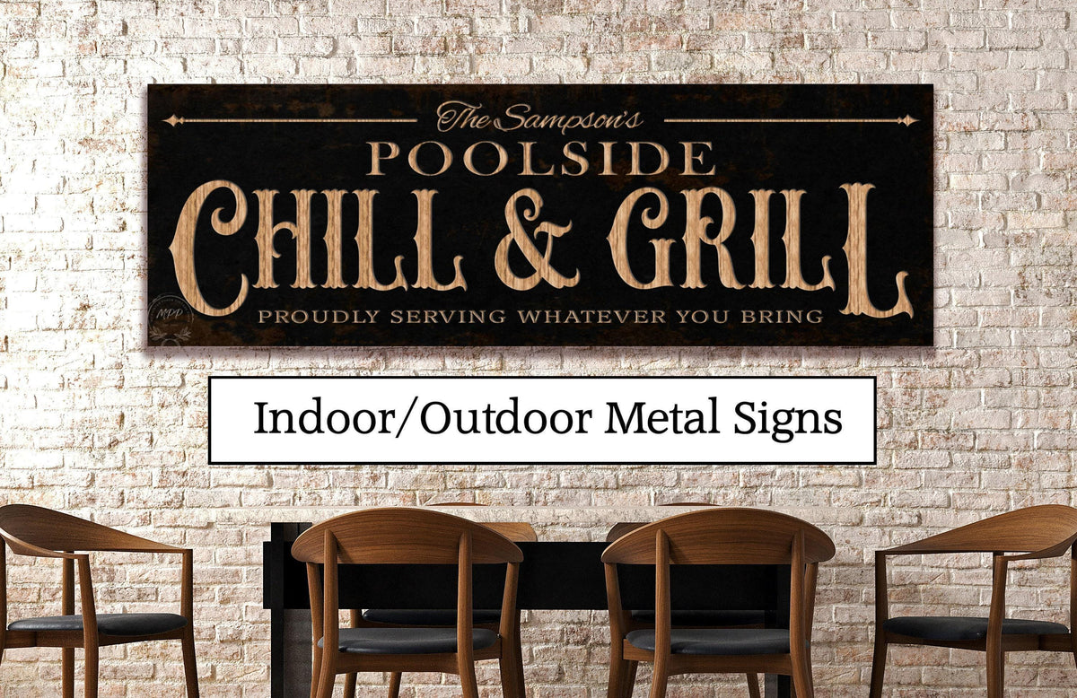 Personalized Poolside Chill Grill Metal Sign, Vintage Modern Farmhouse Outdoor Wall Art