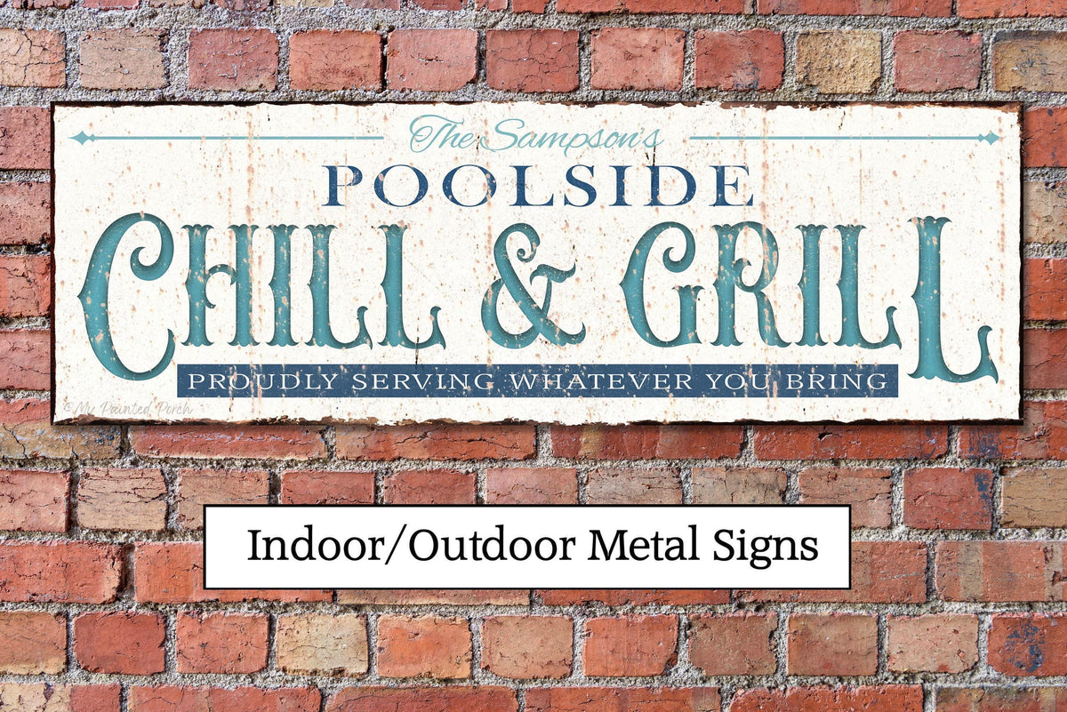 Personalized Poolside Chill & Grill Metal Sign - Custom Outdoor Decor