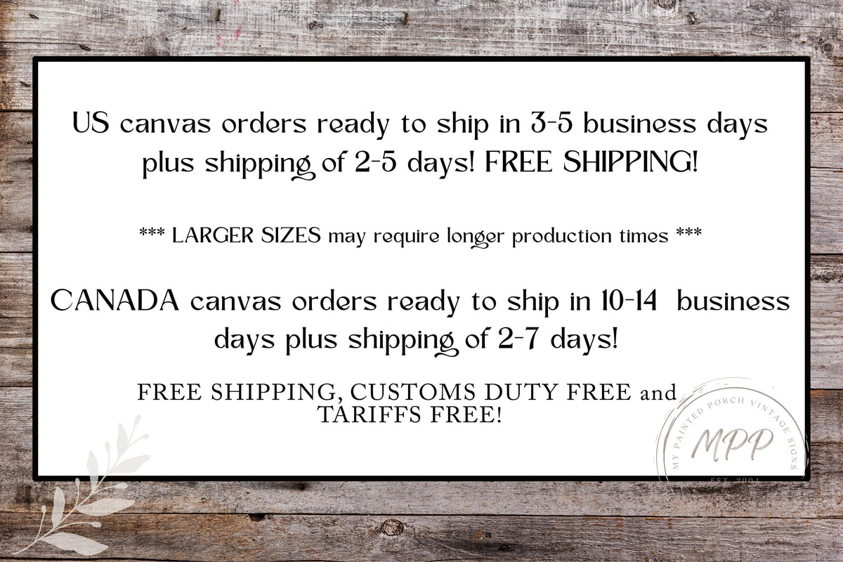 The image is a promotional advertisement for canvas orders, highlighting the benefits of US canvas orders, including free shipping and additional shipping days. It mentions that larger sizes may require longer production times and that Canada canvas orders can be shipped in 10-14 business days plus shipping of 2-7 days. The ad also mentions that free shipping, customs duty free, and Tariffs are included.