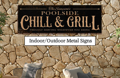 Personalized Poolside Chill Grill Metal Sign, Vintage Modern Farmhouse Outdoor Wall Art