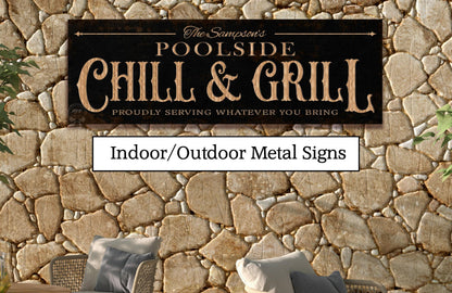 Personalized Poolside Chill Grill Metal Sign, Vintage Modern Farmhouse Outdoor Wall Art