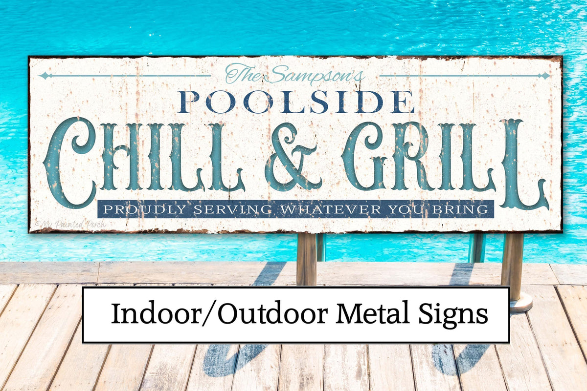 Personalized Poolside Chill & Grill Metal Sign - Custom Outdoor Decor